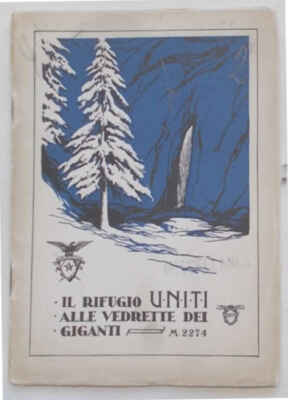 Il Rifugio U.N.I.T.I. alle Riesensterne 1926 (Berg)