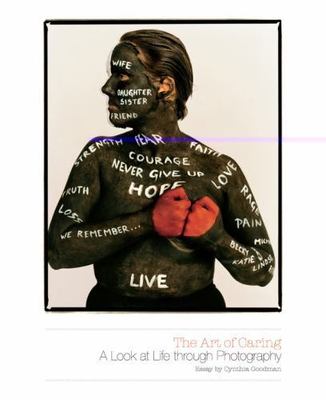 The Art of Caring: A Look at Life Through Photography by 