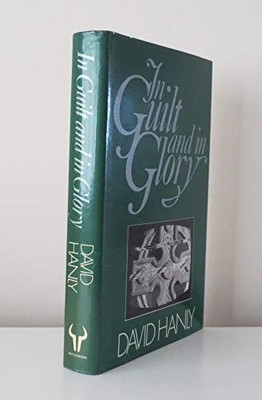 In Guilt and in Glory by Hanly, David Book The Fast Free Shipping