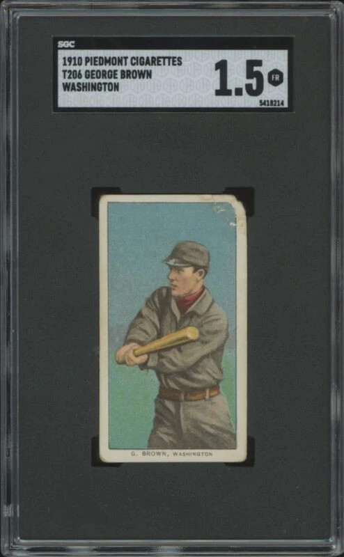 1909 T206 GEORGE BROWN NNO FAIR PIEDMONT 350 SGC 1.5 WASHINGTON SENATORS