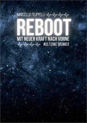 Reboot: Mit neuer Kraft nach vorne (Paperback or Softback)