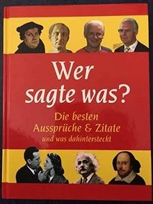 Wer sagt was? Die besten Aussrpüche und Zitate und ... | Buch | Zustand sehr gut - Bild 1 von 2