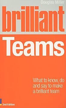 Brilliant Teams: What to Know, Do and Say to Make a Bril... | Buch | Zustand gut