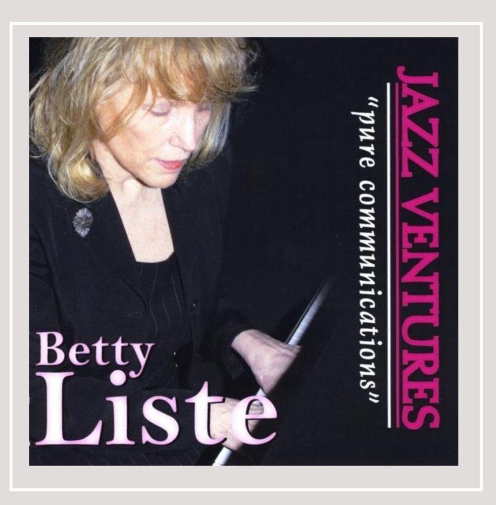 Betty Liste Jazz Ventures (Pure Communications) (CD)