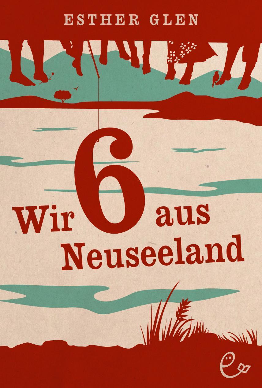 Esther Glen | Wir Sechs (6 ) Aus Neuseeland | Buch | Deutsch (2012) |
