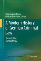 A Modern History Of German Criminal Law Thomas Vormbaum