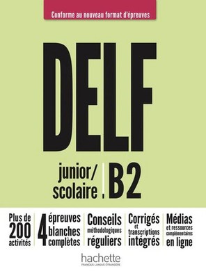 DELF junior / scolaire B2 - Conforme au nouveau format d'épreuves Livre de l'...