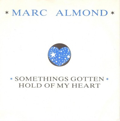 Marc Almond - Something's Gotten Hold Of My Heart, 7'', (Vinyl)