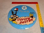 VINTAGE PLYMOUTH WILE E COYOTE DUSTER MOPAR 11 3/4" PORCELAIN METAL GAS OIL SIGN
