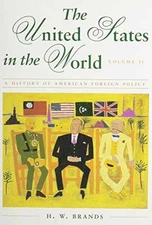 United States in the World: A History of American - Paperback, by Brands - Good