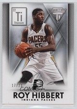 2013-14 Panini Titanium Ti 22 17/22 Roy Hibbert #38 7k0