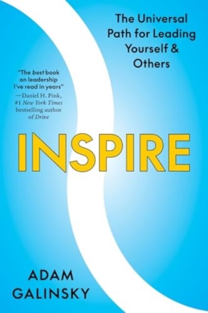 Inspire by Adam Galinsky (Hardback Book)