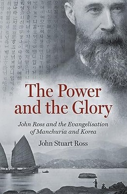 The Power and the Glory: John Ross and the Evan, Ross..