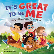 It'S Great to Be Me: Daily Affirmations for Children