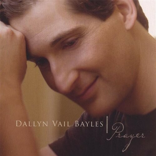 Gebet von Dallyn Vail Bayles (CD) religiös, christlich neu versiegelt