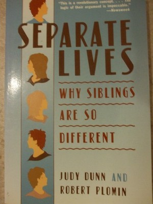Separate Lives: Why Siblings Are So Different by Judy Dunn