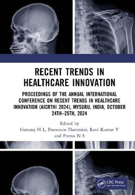 Recent Trends in Healthcare Innovation by Gururaj H L, France... - 9781032817866