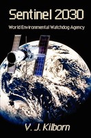 V. J. Kilborn | Sentinel 2030 | Taschenbuch | Englisch (2002) | 1st Book Library