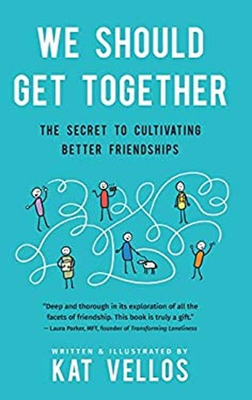 #ad #ad We Should Get Together : The Secret to Cultivating Better Friends $11.83