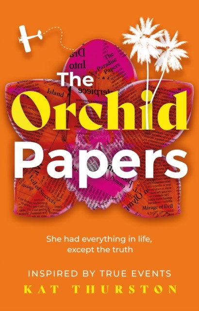 The Orchid Papers by Kat Thurston (Paperback Book)