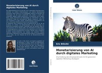 Monetarisierung Von Ai Durch Digitales Marketing Eric Bolou Taschenbuch 216 S.