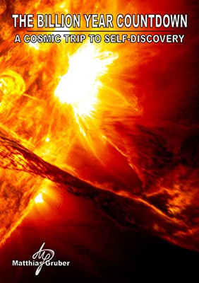 The Billion Year Countdown -  NEW Matthias Gruber 2018