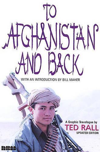 Ted Rall To Afghanistan And Back - Updated Ed. (taschenbuch)