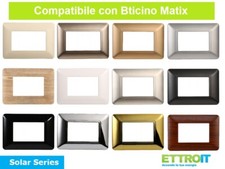 Placche Placca compatibili Bticino Matix 2 3 4 6 Posti  Moduli Vari Colori