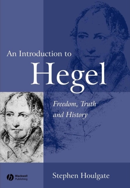 An Introduction to Hegel by Stephen  Houlgate (Paperback Book)