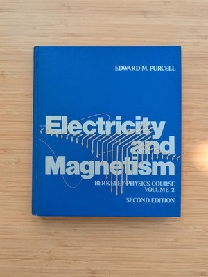 Electricity and Magnetism By  Edward M. Purcell Hardcover 