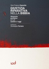 Franco Esposito Giustizia riparativa nella Bibbia. Annuncio profetic (Paperback)