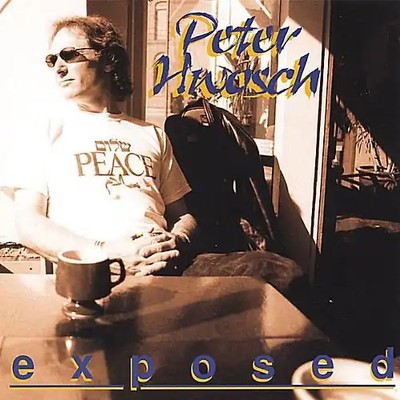 Peter Hwosch - Exposed