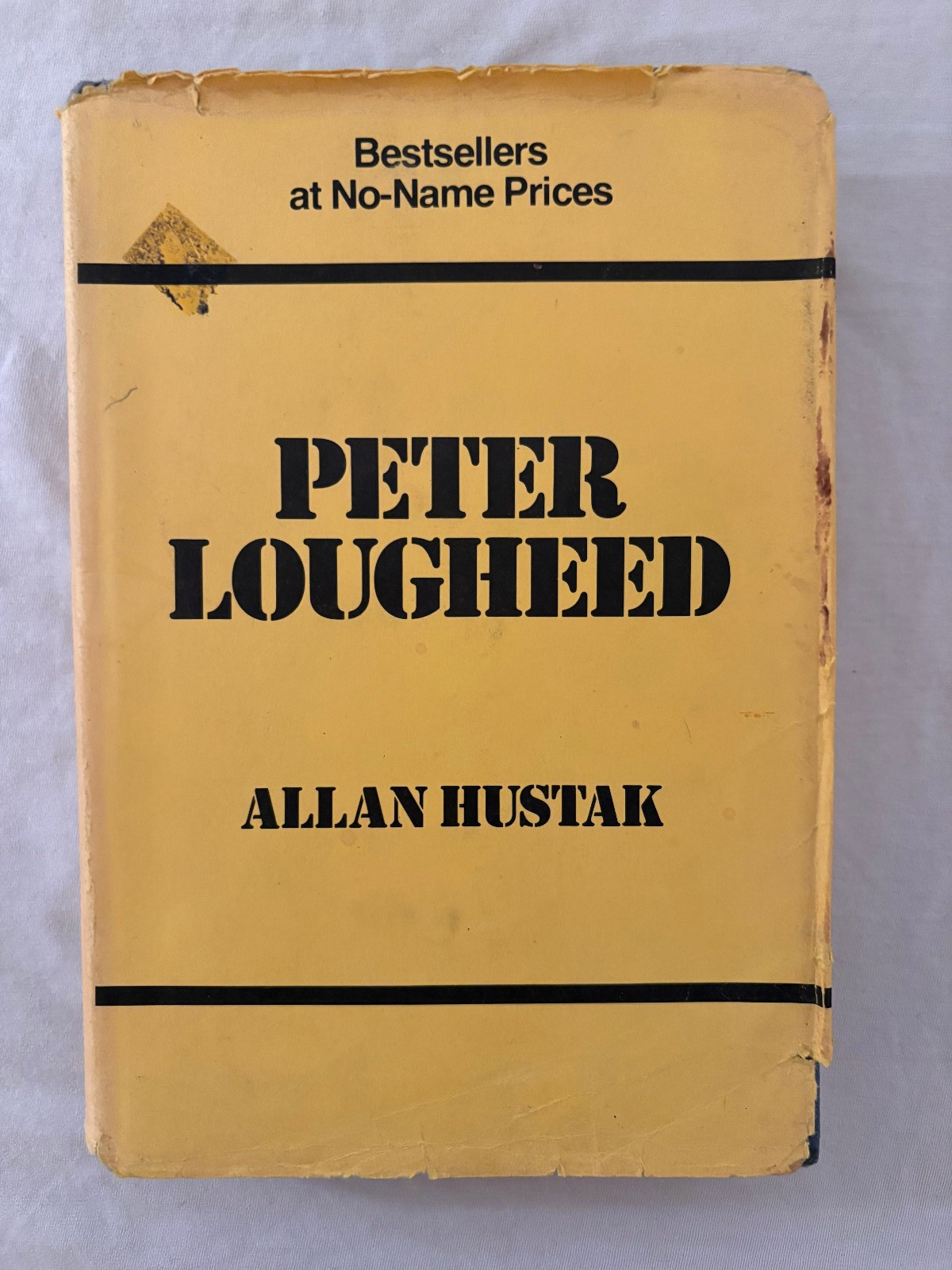 Peter Lougheed – Allan Hustak | First Edition 1979 Hc/Dj | Canadian Politics