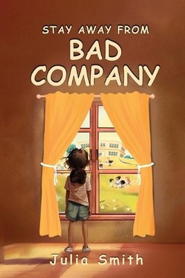 Stay Away From Bad Company by Julia Smith Paperback Book