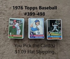 1976 Topps Baseball #399-498/YOUR CHOICE/$1.09 Flat Shipping UPDATED 8/9/24