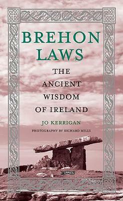 Brehon Laws : The Ancient Wisdom of Ireland by Jo Kerrigan (2020, Hardcover) - Image 2