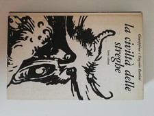 LA CIVILTA DELLE STREGHE - GIUSEPPINA E EUGENIO BATTISTI - LERICI 1964