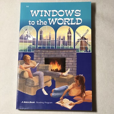 WINDOWS TO THE WORLD SECOND EDITION A BEKA BOOK READING PROGRAM 5th GRADE LEVEL 