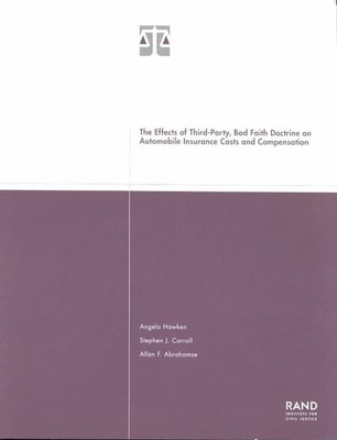 The Effects of Third-party Bad Faith Doctrine on Automobile Insurance Costs and