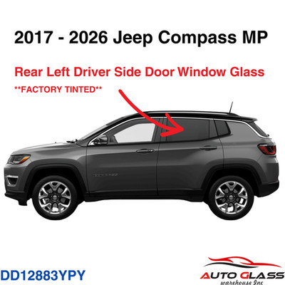 Fits 2017-2026 Jeep Compass MP Driver Left Side Rear Door Window Glass Tinted