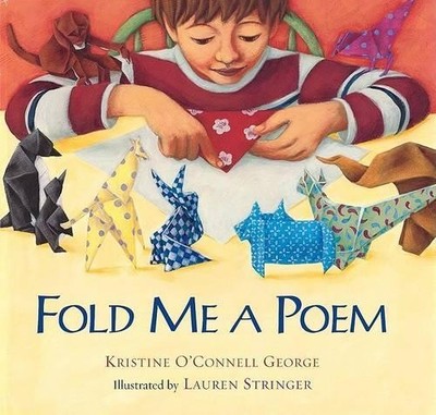 Fold Me a Poem, George, Kristine O'Connell
