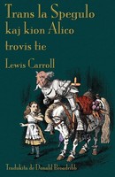 Trans La Spegulo Kaj Kion Alico Trovis Tie Lewis Carroll Taschenbuch Esperanto