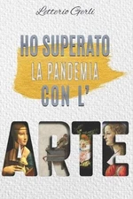 Ho superato la pandemia con l'arte by Letterio Gerli (Italian) Paperback Book