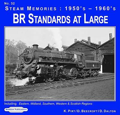 BR STANDARDS AT LARGE: Steam Memories 1950's-1960's No. 32