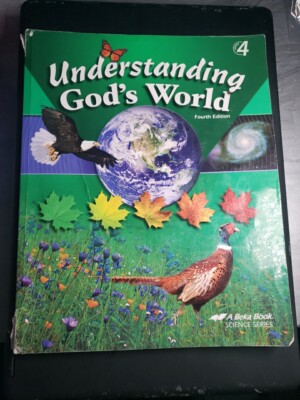 Abeka 4th Grade Science Understanding God s World Student Reader  4th Edition