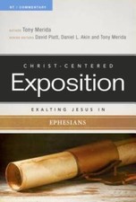 Exalting Jesus In Ephesians Christ-Centered Exposition Commentary - GOOD