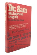 Jack Harrison Pollack DR. SAM: AN AMERICAN TRAGEDY  1st Edition 1st Printing