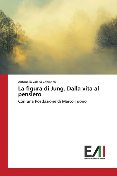 Antonella Valeria Cobianco | La Figura Di Jung. Dalla Vita Al Pensiero | Buch-image