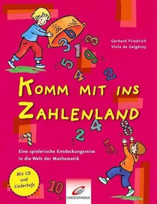 Komm mit ins Zahlenland: Eine Entdeckungsreise in die Welt Buch Christophorus