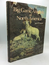 THE BIG GAME ANIMALS OF NORTH AMERICA - Jack O'Connor - 1977 - hardcover, dj